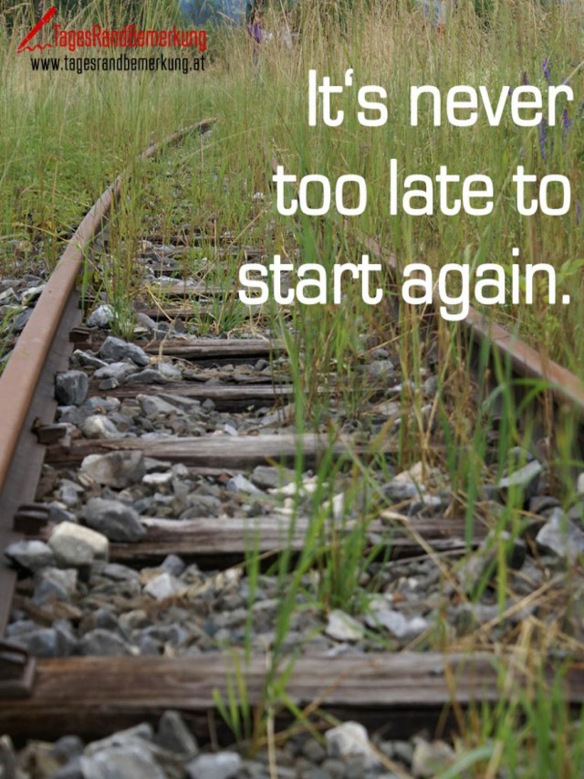 รายการ 98+ ภาพ it’s never too late to start again. สวยมาก